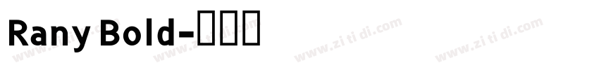 Rany Bold字体转换
